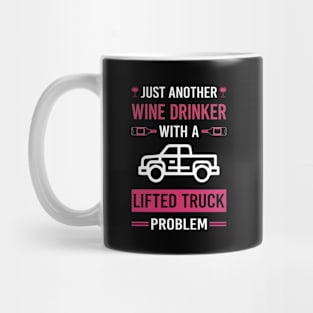 Wine Drinker Lifted Truck Trucks Mug